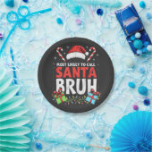 Am wahrscheinlichsten, Santa Bruh Funny Xmas anzur Pappteller (Party)