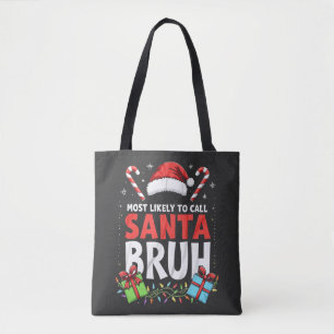 Am wahrscheinlichsten, Santa Bruh Funny Xmas anzur Tasche