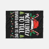 Am Wahrscheinlichsten Santa Erzählt, Was Er Tun So Fleecedecke (Vorderseite (Horizontal))