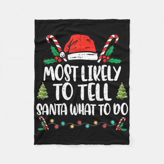 Am Wahrscheinlichsten Santa Erzählt, Was Er Tun So Fleecedecke (Vorderseite)