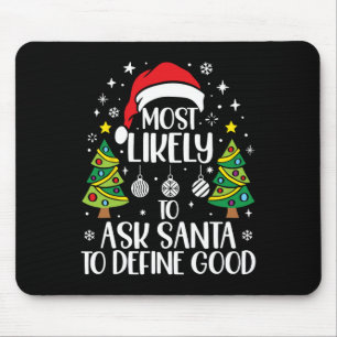 Am Wahrscheinlichsten Santa Fragen, Gute Familie z Mousepad
