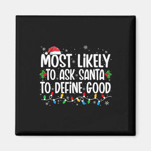 Am Wahrscheinlichsten Santa Fragen, um ein gutes W Magnet