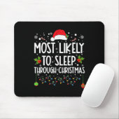 Am wahrscheinlichsten schlafen durch Weihnachten F Mousepad (Mit Mouse)