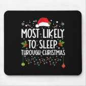 Am wahrscheinlichsten schlafen durch Weihnachten F Mousepad (Vorne)
