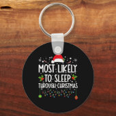 Am wahrscheinlichsten schlafen durch Weihnachten F Schlüsselanhänger (Vorderseite)