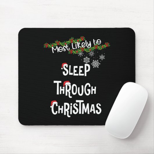 Am wahrscheinlichsten schlafen durch Weihnachten M Mousepad (Mit Mouse)