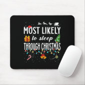 Am wahrscheinlichsten schlafen durch Weihnachten Mousepad (Mit Mouse)