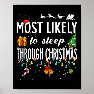 Am wahrscheinlichsten schlafen durch Weihnachten Poster