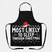 Am wahrscheinlichsten schlafen durch Weihnachtsfei Schürze (Vorderseite)