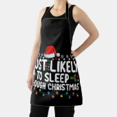 Am wahrscheinlichsten schlafen durch Weihnachtsfei Schürze (InSitu)