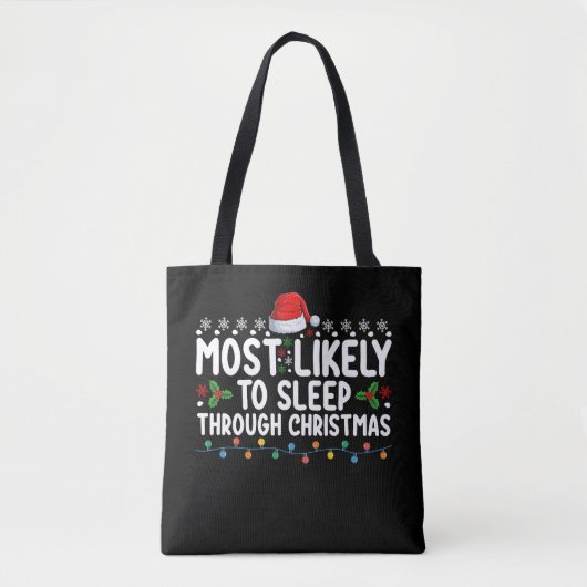 Am wahrscheinlichsten schlafen durch Weihnachtsfei Tasche (Vorderseite)