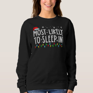 Am wahrscheinlichsten schlafen im sonnigen Matchin Sweatshirt
