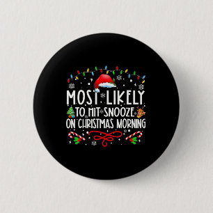 Am wahrscheinlichsten Schlummern am Weihnachtsmorg Button
