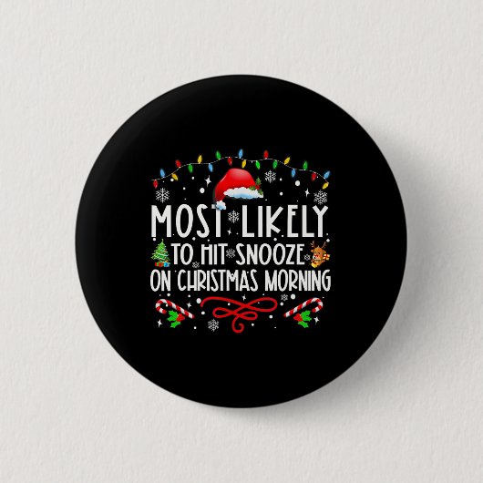 Am wahrscheinlichsten Schlummern am Weihnachtsmorg Button (Vorderseite)