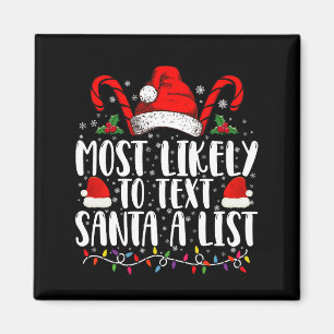 Am Wahrscheinlichsten schreibt Santa eine Liste pa Magnet