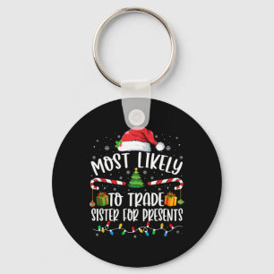 Am Wahrscheinlichsten Schwester Für Geschenke Fami Schlüsselanhänger