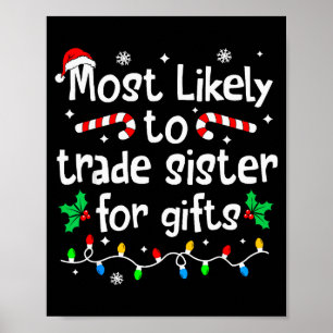 Am Wahrscheinlichsten Schwester Für Weihnachtsüber Poster