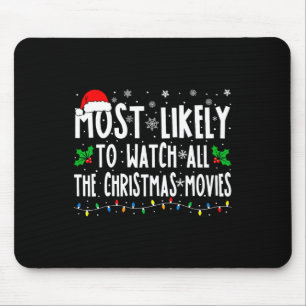 Am wahrscheinlichsten sehen Sie alle Weihnachtsfil Mousepad