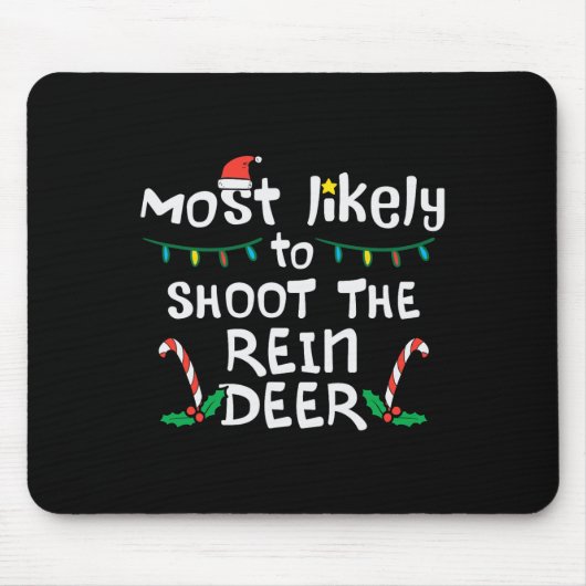 Am wahrscheinlichsten Shoot Rentier Weihnachtslied Mousepad (Vorne)