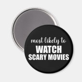 Am wahrscheinlichsten sieht man Scarmofilme Funny  Magnet (Vorderseite/Rückseite)