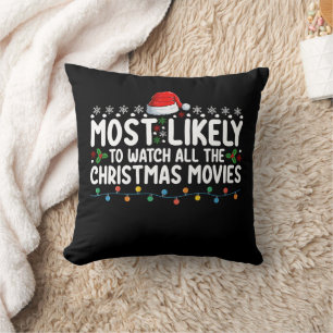 Am wahrscheinlichsten sind alle Weihnachtsfilme Kissen