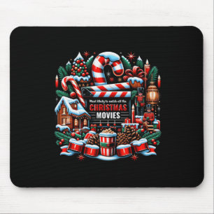 Am wahrscheinlichsten sind alle Weihnachtsfilme Mousepad