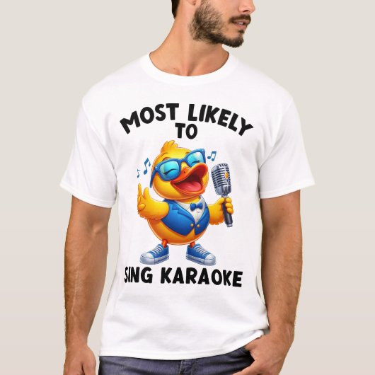 Am wahrscheinlichsten Sing Karaoke Funny Cruise Sh T-Shirt (Vorderseite)