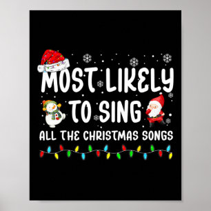 Am wahrscheinlichsten singen alle Weihnachtslieder Poster