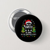 Am wahrscheinlichsten Singen die Weihnachtslieder Button (Vorne & Hinten)