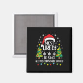 Am wahrscheinlichsten Singen die Weihnachtslieder  Magnet (Vorderseite/Rückseite)