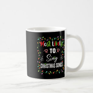 Am wahrscheinlichsten Singen Weihnachtslieder Fami Kaffeetasse