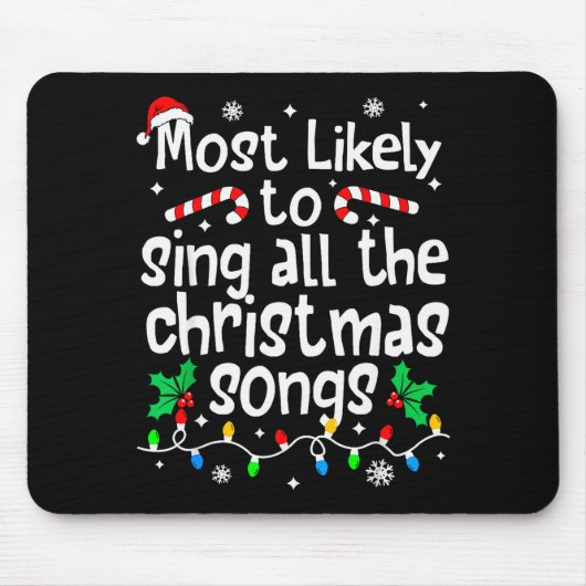 Am wahrscheinlichsten singt alle Weihnachtslieder Mousepad (Vorne)