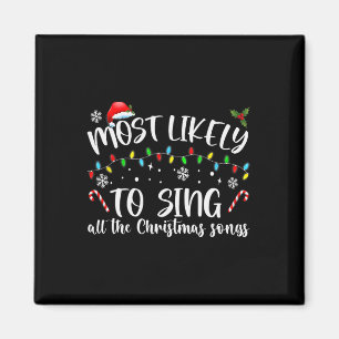 Am wahrscheinlichsten singt sie alle Weihnachtslie Magnet