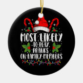 Am wahrscheinlichsten spielen Pranks auf Familienm Keramik Ornament (Vorne)