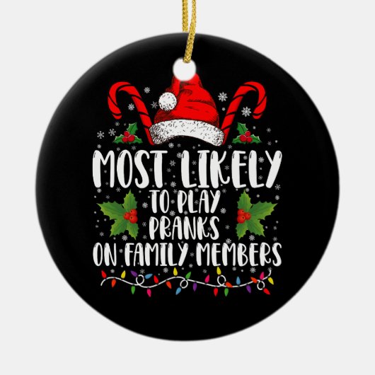 Am wahrscheinlichsten spielen Pranks auf Familienm Keramik Ornament (Vorne)