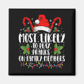 Am wahrscheinlichsten spielen Pranks auf Familienm Magnet (Vorne)