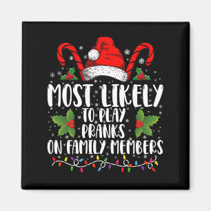 Am wahrscheinlichsten spielen Pranks auf Familienm Magnet