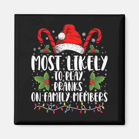 Am wahrscheinlichsten spielen Pranks auf Familienm Magnet (Vorne)