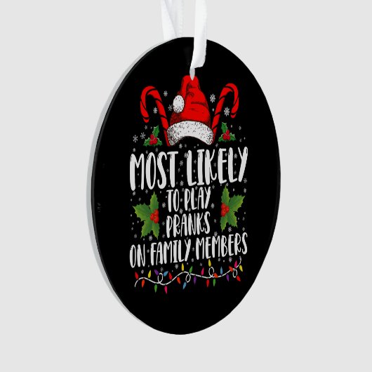 Am wahrscheinlichsten spielen Pranks auf Familienm Ornament (Vorderseite)