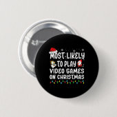 Am wahrscheinlichsten spielen Videospiele auf Weih Button (Vorne & Hinten)
