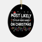 Am wahrscheinlichsten spielen Videospiele auf Weih Keramik Ornament (Rechts)