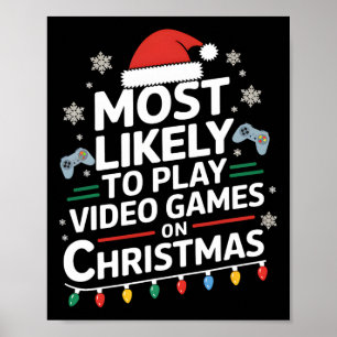 Am wahrscheinlichsten spielen Videospiele auf Weih Poster