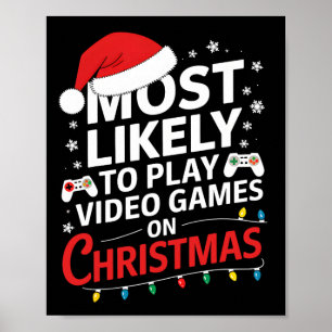 Am wahrscheinlichsten spielen Videospiele auf Weih Poster