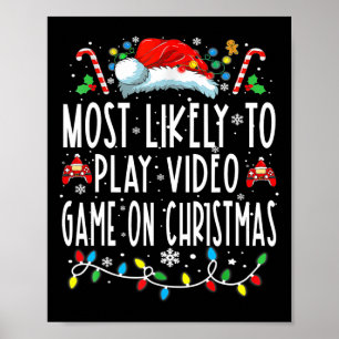 Am wahrscheinlichsten spielen Videospiele auf Weih Poster