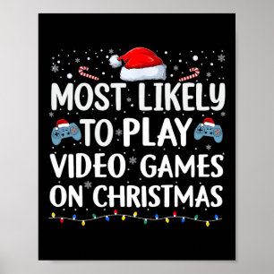 Am wahrscheinlichsten spielen Videospiele auf Weih Poster