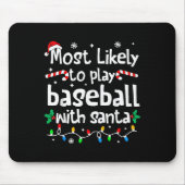 Am wahrscheinlichsten spielt Baseball mit Weihnach Mousepad (Vorne)