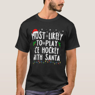 Am wahrscheinlichsten spielt Eishockey mit der San T-Shirt