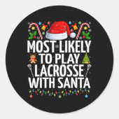 Am wahrscheinlichsten spielt Lacrosse mit Weihnach Runder Aufkleber (Vorderseite)