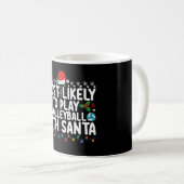 Am wahrscheinlichsten spielt man Volleyball mit Sa Kaffeetasse (VorderseiteRechts)