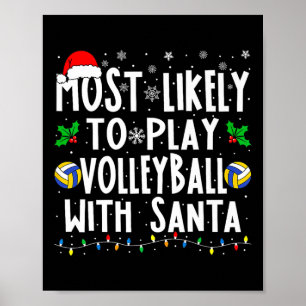 Am wahrscheinlichsten spielt Volleyball mit der Sa Poster